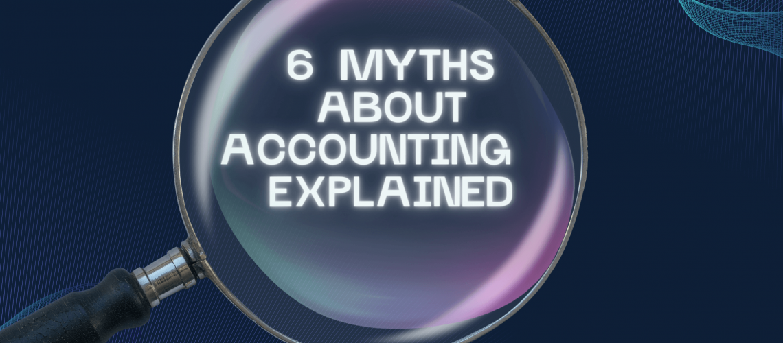 6 Myths about the Accounting Industry (1)